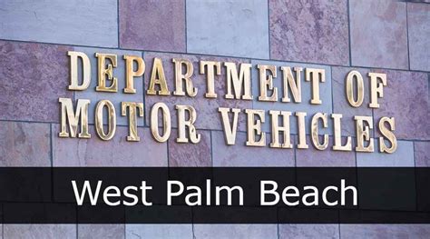 West palm beach dmv. Things To Know About West palm beach dmv. 